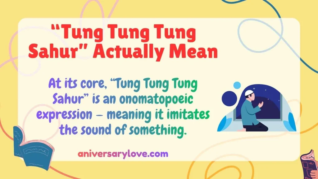 “Tung Tung Tung Sahur” Actually Mean