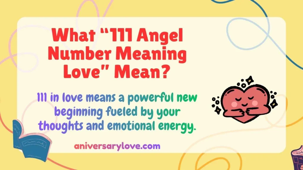 What “111 Angel Number Meaning Love” Mean?