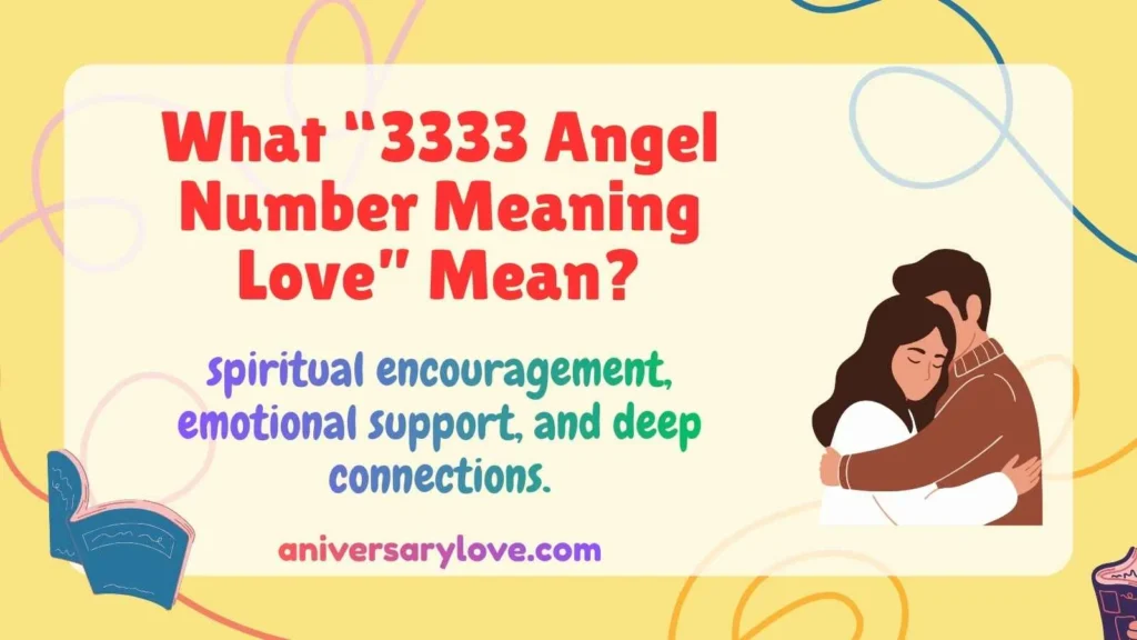 What “3333 Angel Number Meaning Love” Mean?