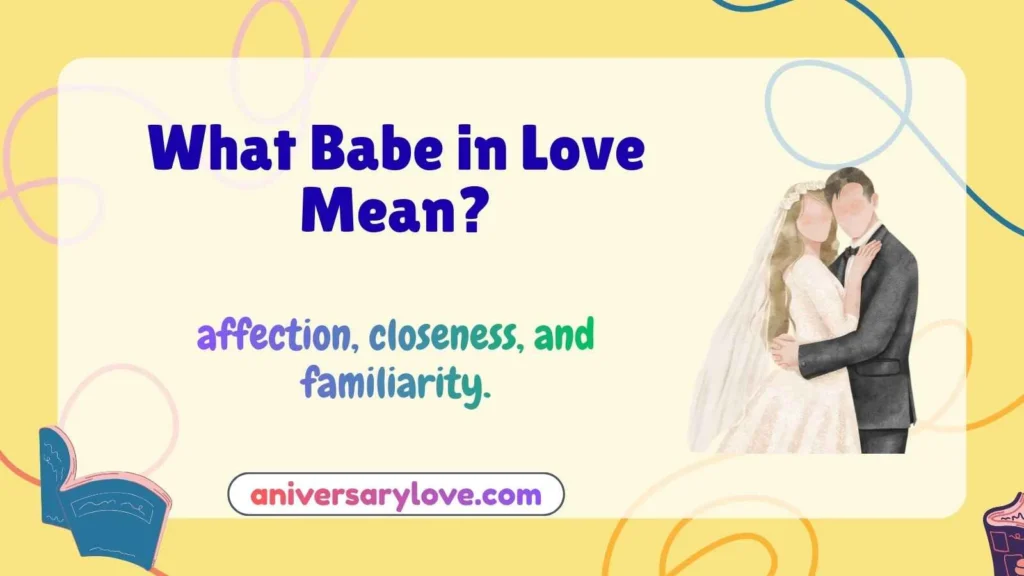 What Babe in Love Mean?