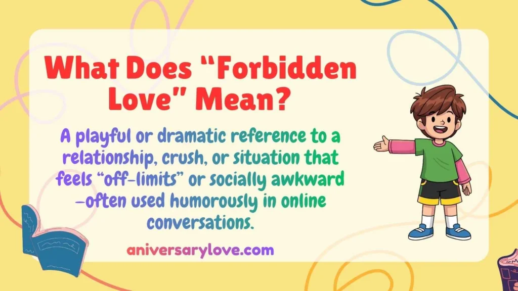 What Does “Forbidden Love” Mean?