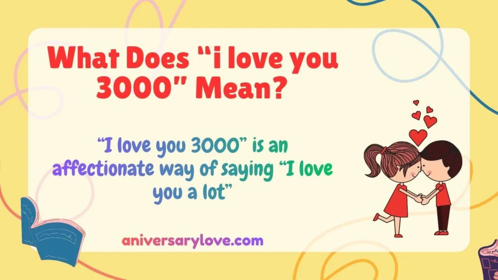 What Does “i love you 3000” Mean?
