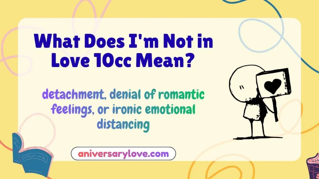 What Does I'm Not in Love 10cc Mean?