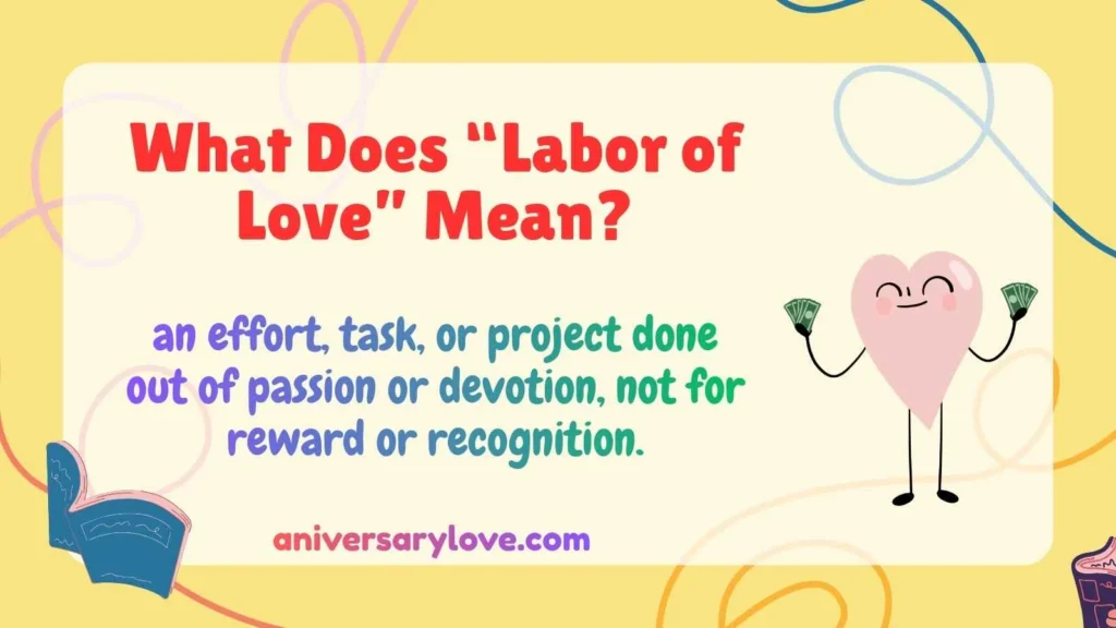 What Does “Labor of Love” Mean?