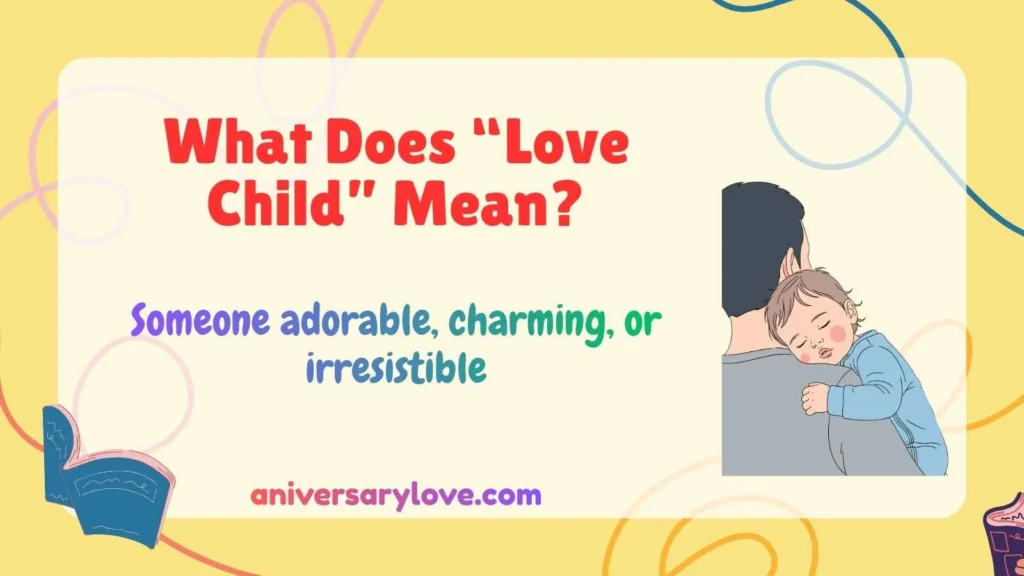 What Does “Love Child” Mean?
