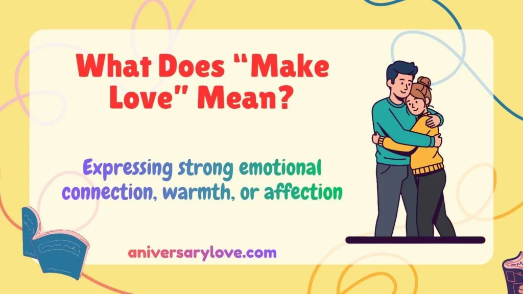 What Does “Make Love” Mean?