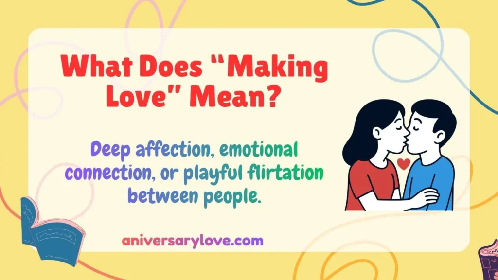 What Does “Making Love” Mean?