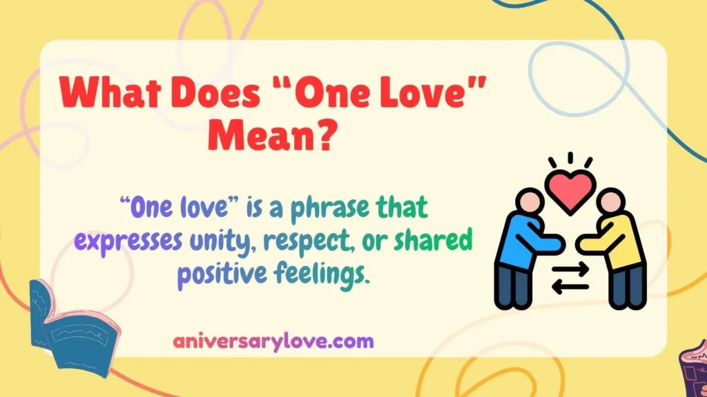 What Does “One Love” Mean?