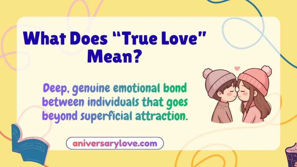 What Does “True Love” Mean?