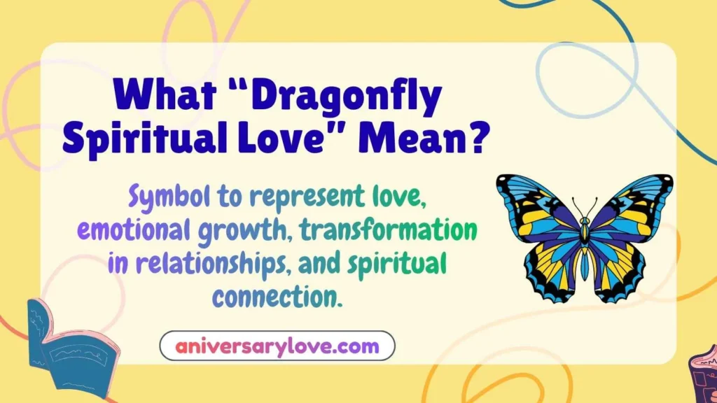 What “Dragonfly Spiritual Love” Mean?