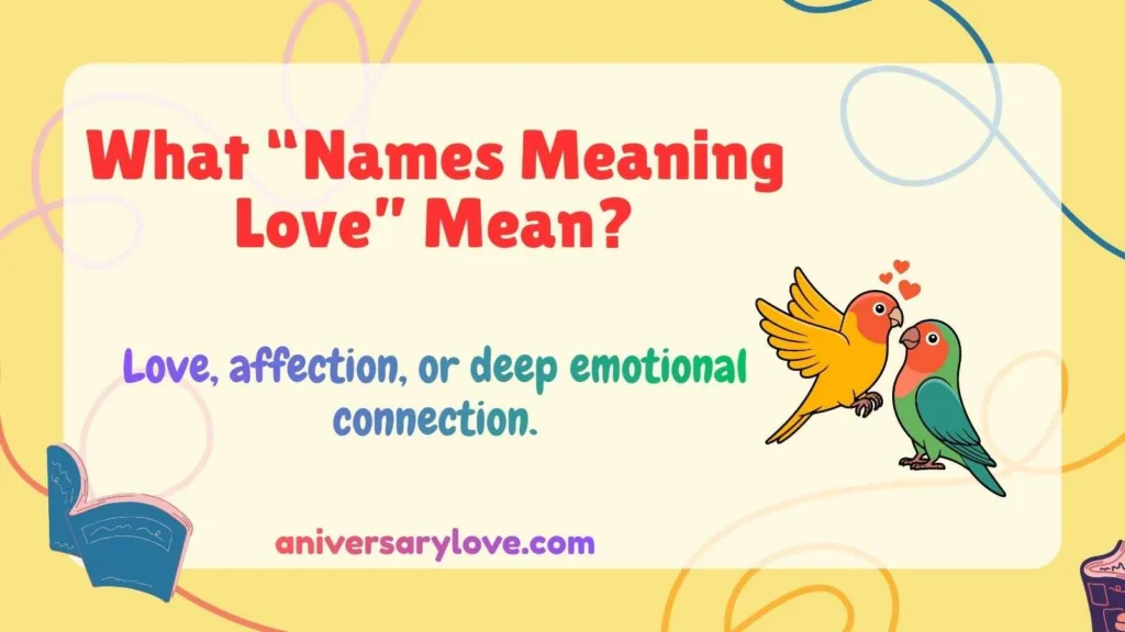 What “Names Meaning Love” Mean?