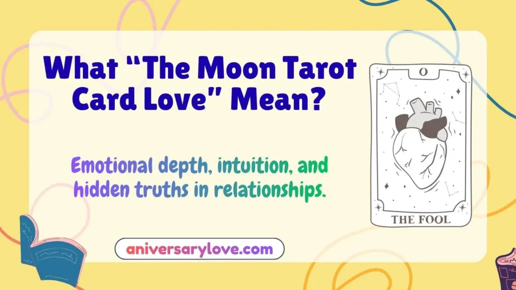 What “The Moon Tarot Card Love” Mean?