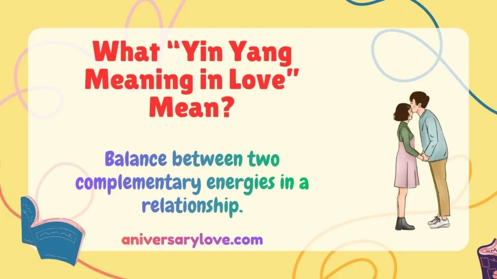 What “Yin Yang Meaning in Love” Mean?