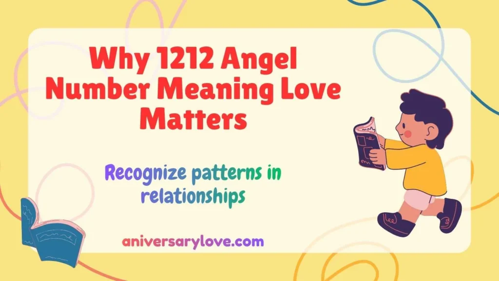 Why 1212 Angel Number Meaning Love Matters