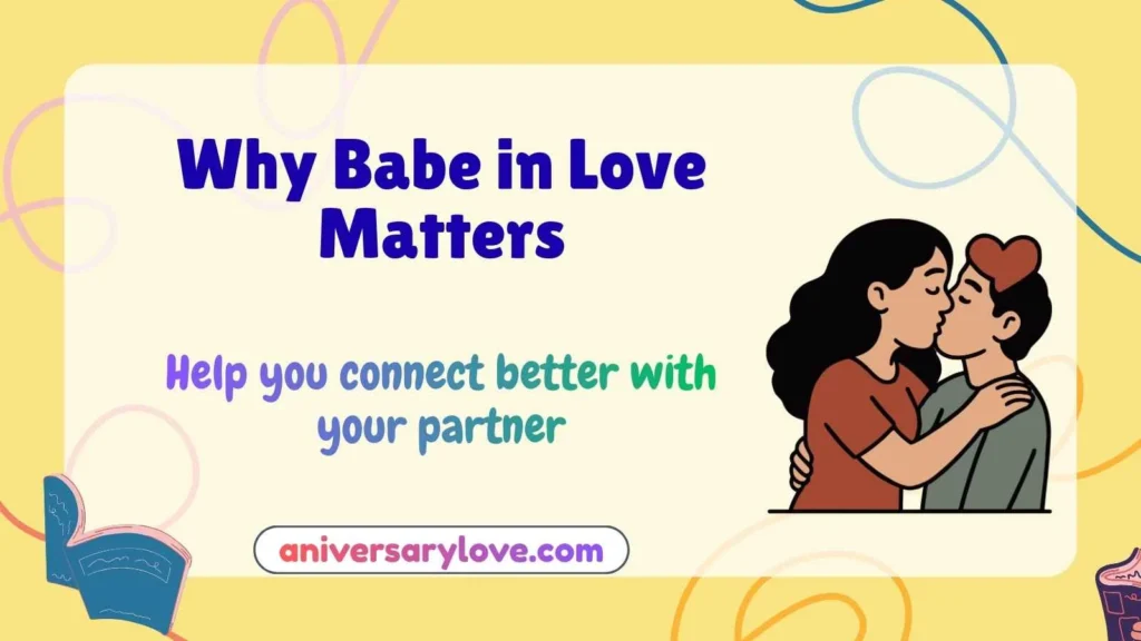 Why Babe in Love Matters