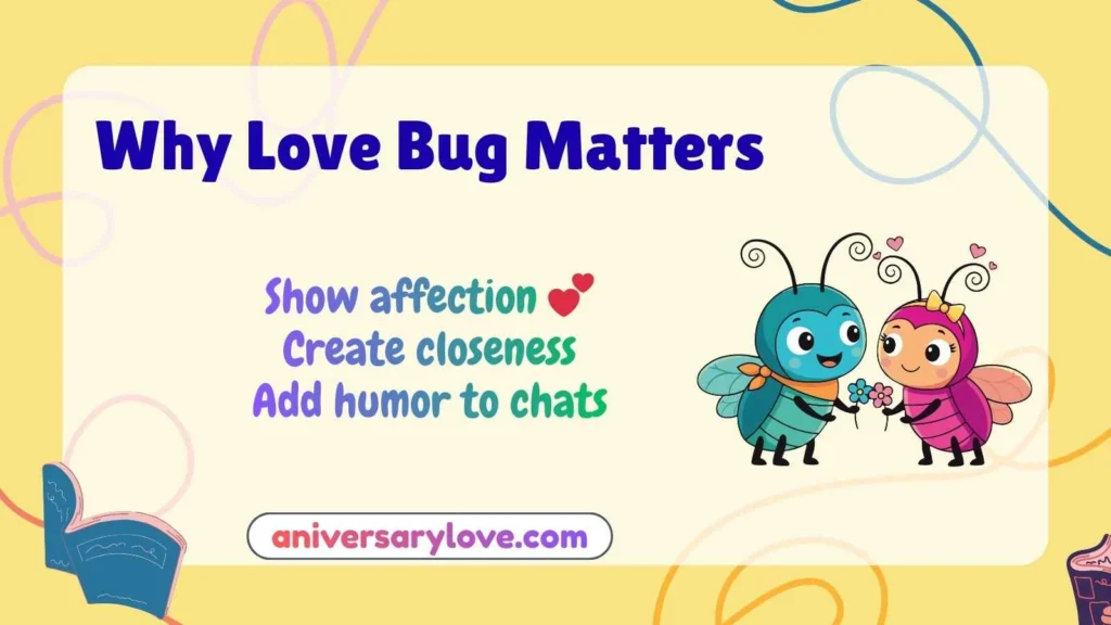 Why Love Bug Matters