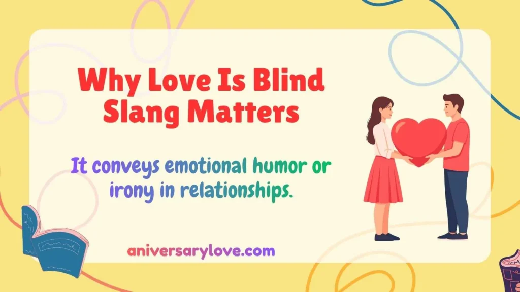Why Love Is Blind Slang Matters