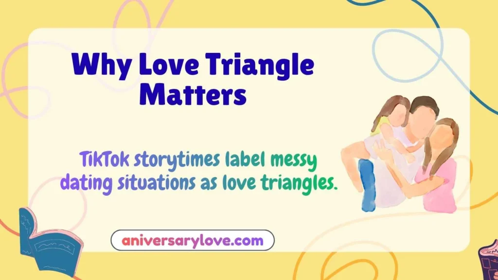 Why Love Triangle Matters