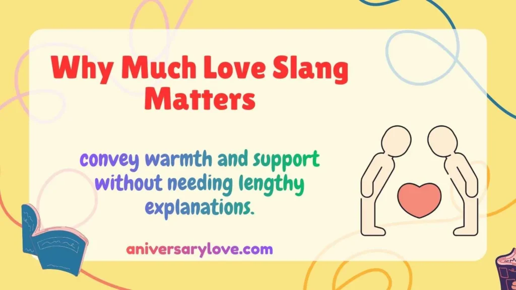 Why Much Love Slang Matters