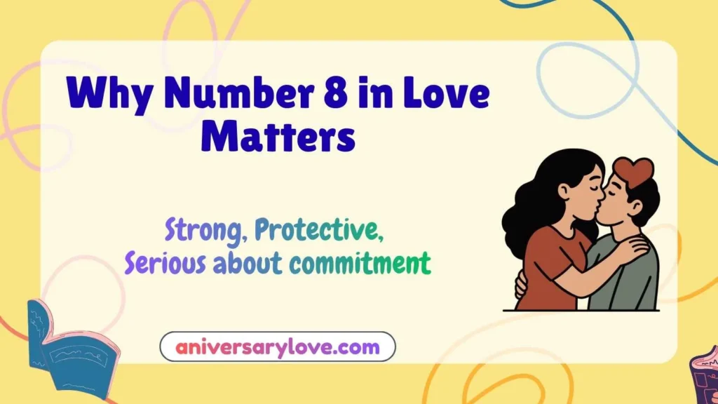 Why Number 8 in Love Matters