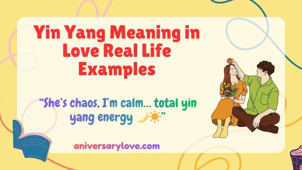 Yin Yang Meaning in Love Real Life Examples