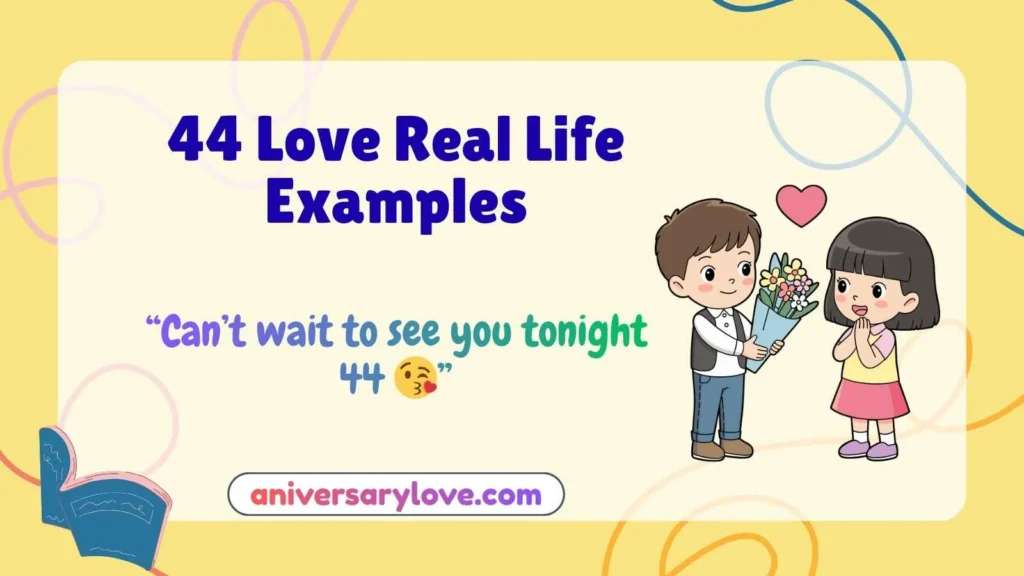 44 Love Real Life Examples