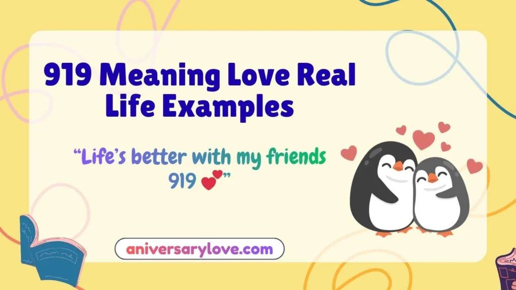 919 Meaning Love Real Life Examples