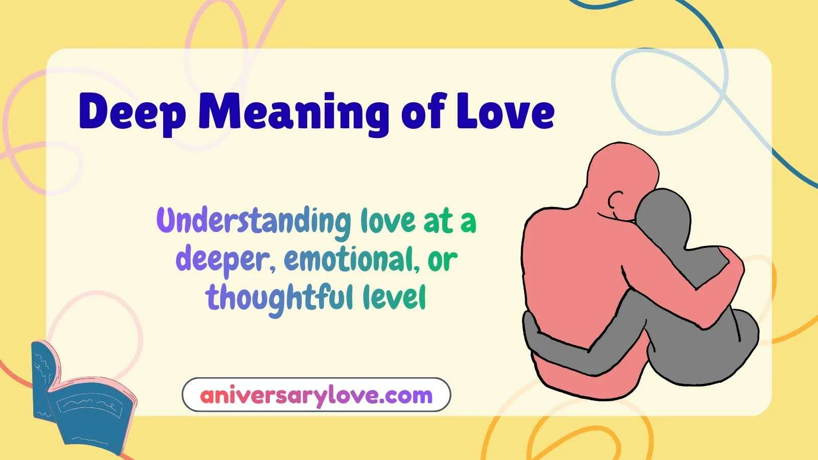 Deep Meaning of Love