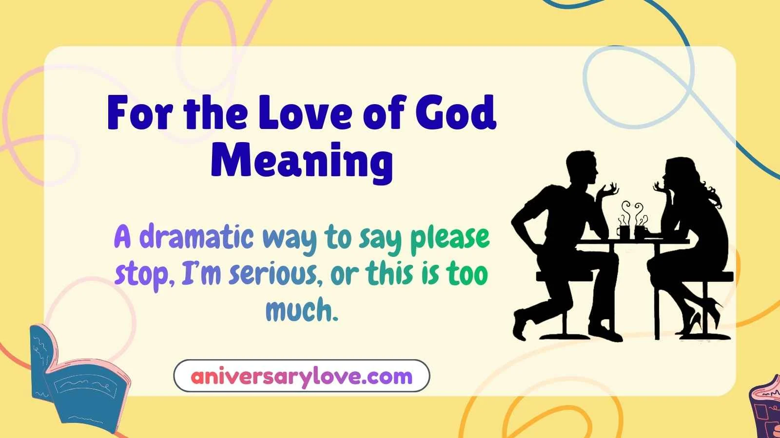 For the Love of God Meaning