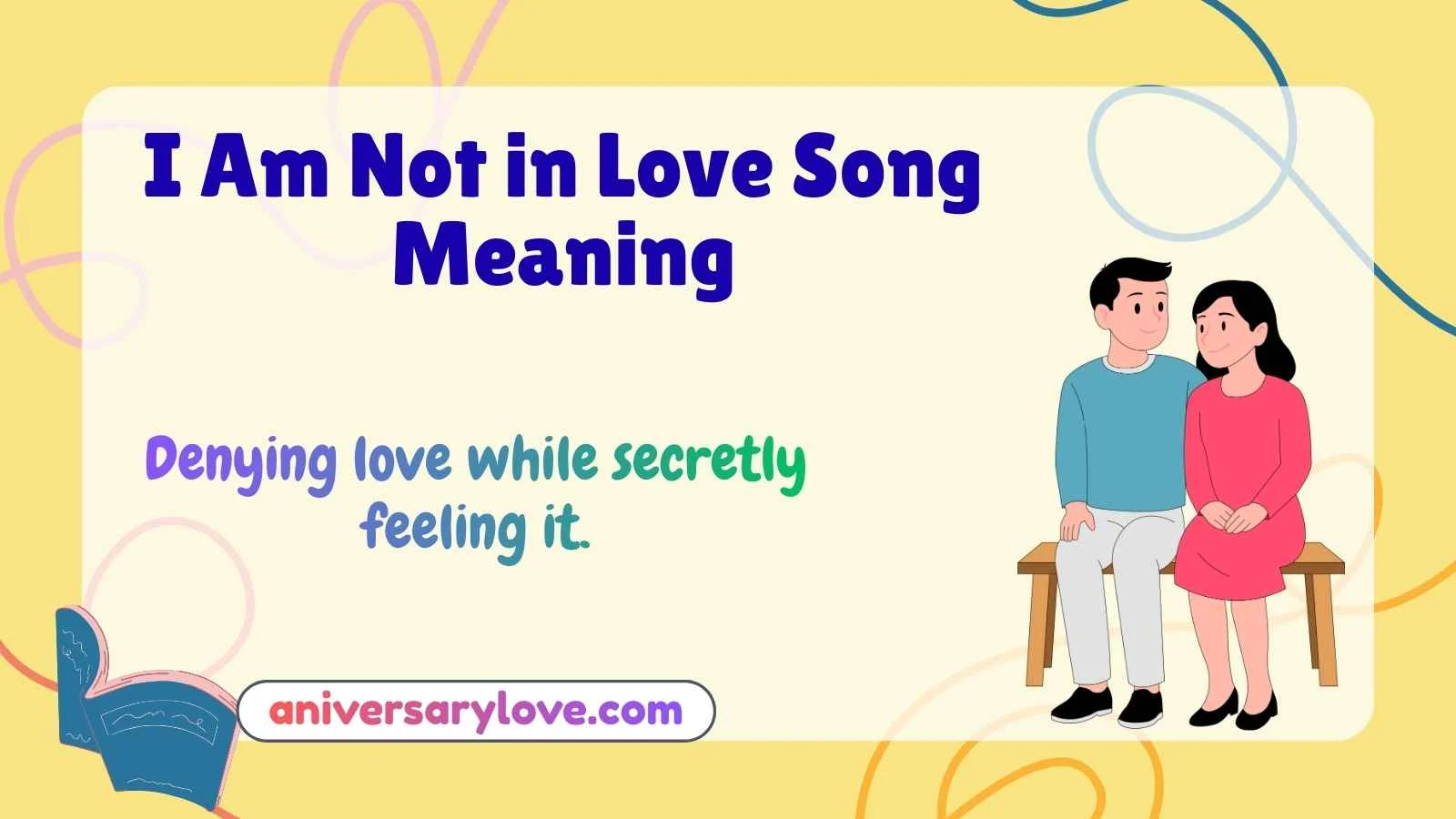 I Am Not in Love Song Meaning
