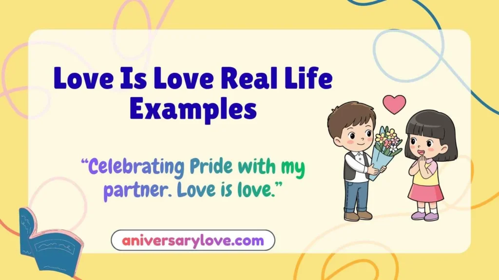 Love Is Love Real Life Examples