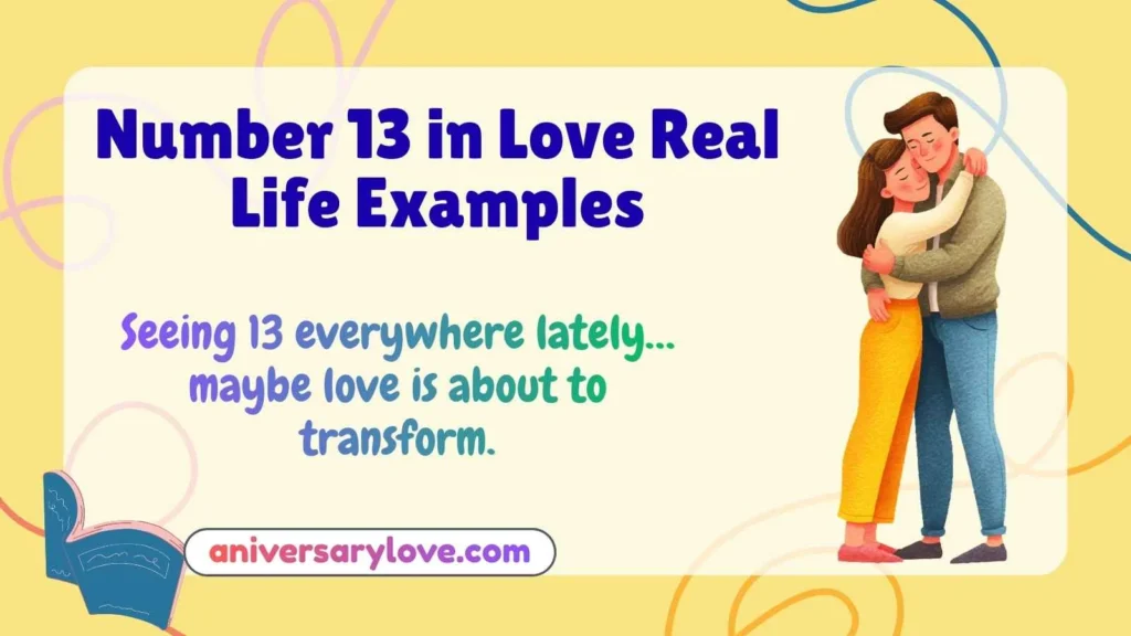 Number 13 in Love Real Life Examples