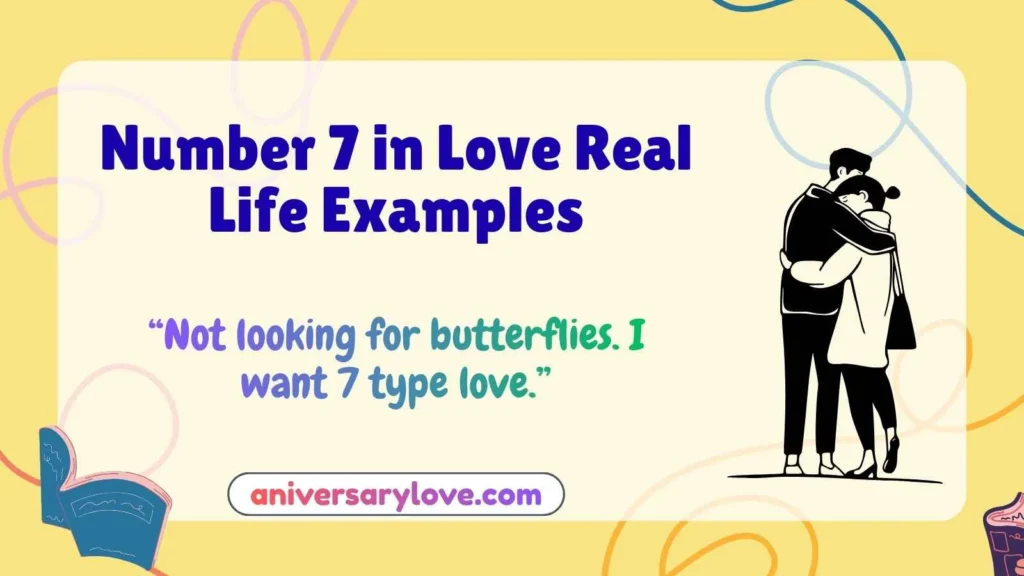 Number 7 in Love Real Life Examples