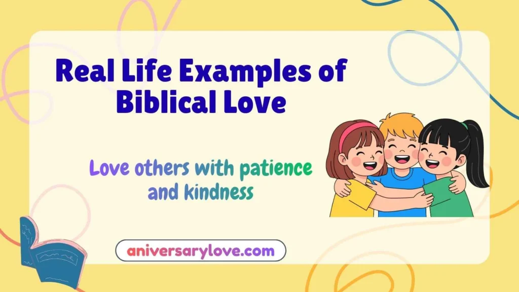 Real Life Examples of Biblical Love
