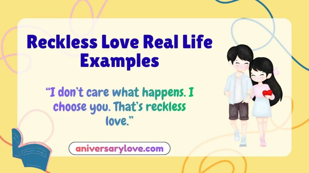 Reckless Love Real Life Examples