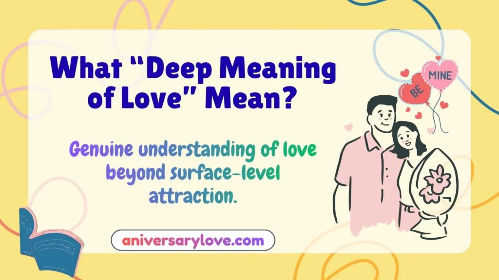 What “Deep Meaning of Love” Mean?