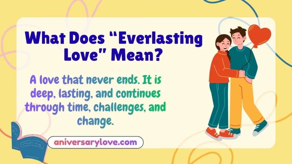 What Does “Everlasting Love” Mean?