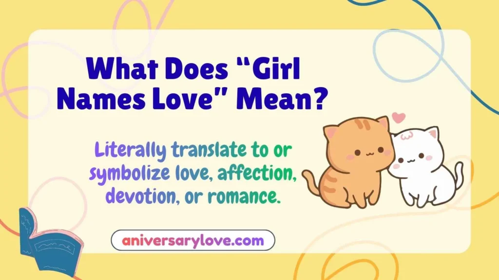 What Does “Girl Names Love” Mean?