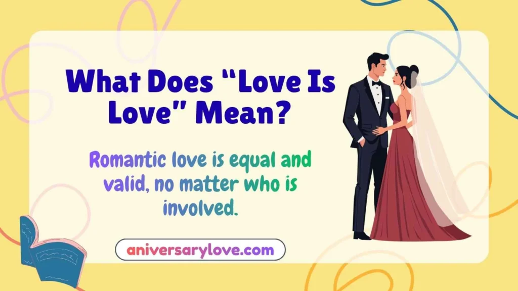 What Does “Love Is Love” Mean?