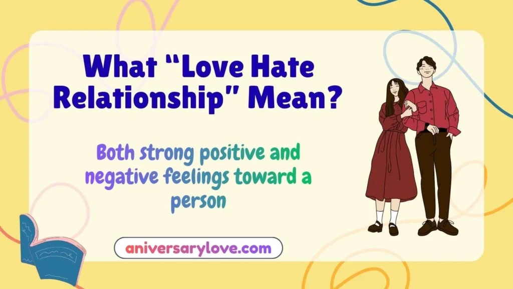 What “Love Hate Relationship” Mean?
