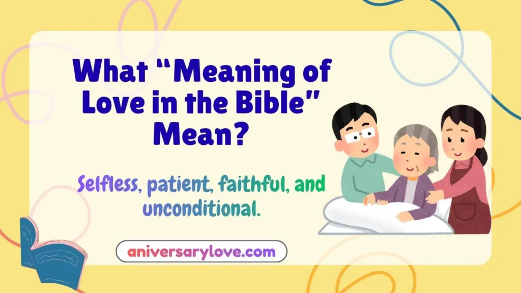 What “Meaning of Love in the Bible” Mean?