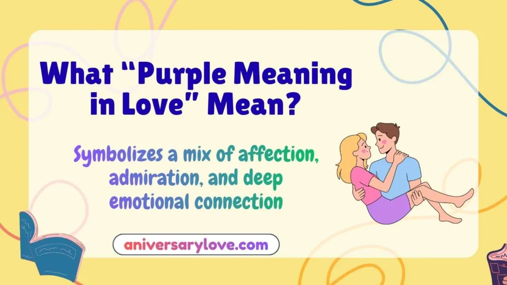 What “Purple Meaning in Love” Mean?