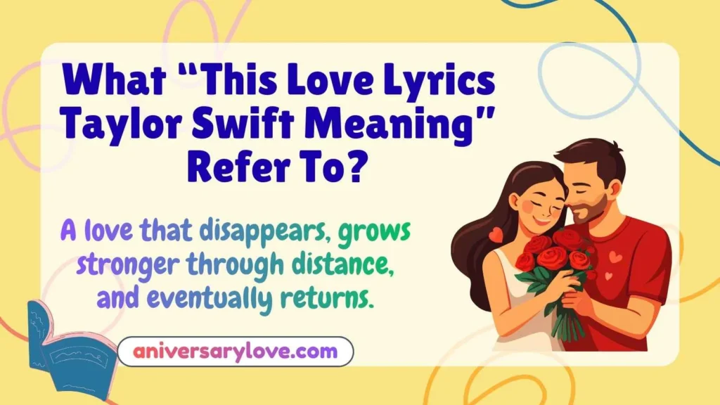 What “This Love Lyrics Taylor Swift Meaning” Refer To?