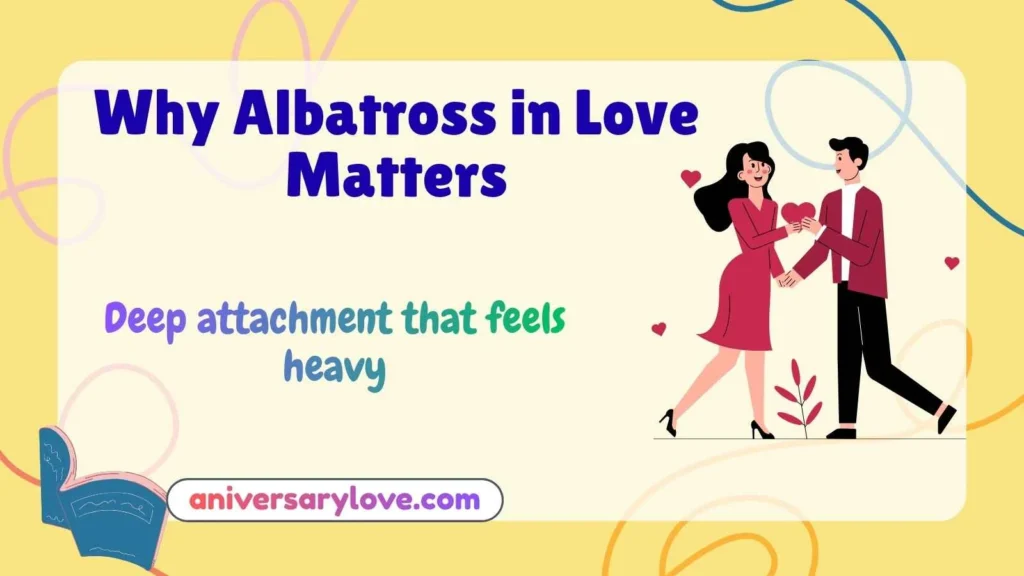Why Albatross in Love Matters