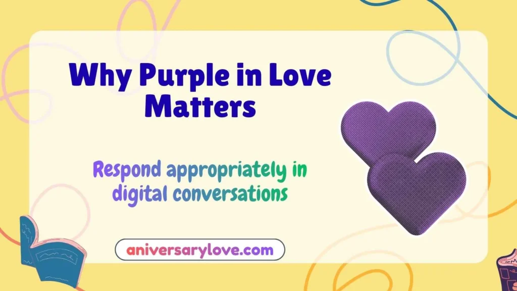 Why Purple in Love Matters