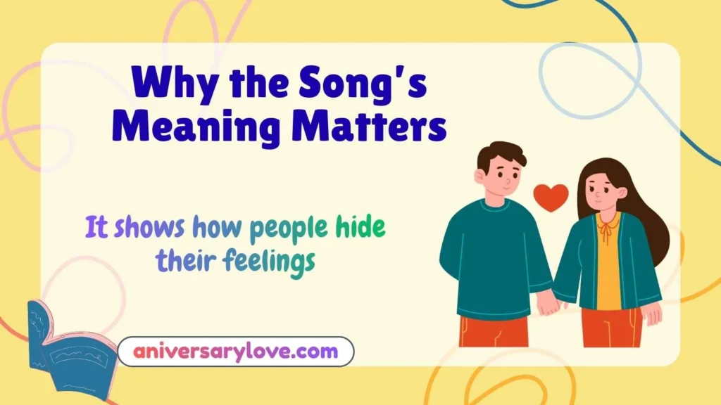 Why the Song’s Meaning Matters