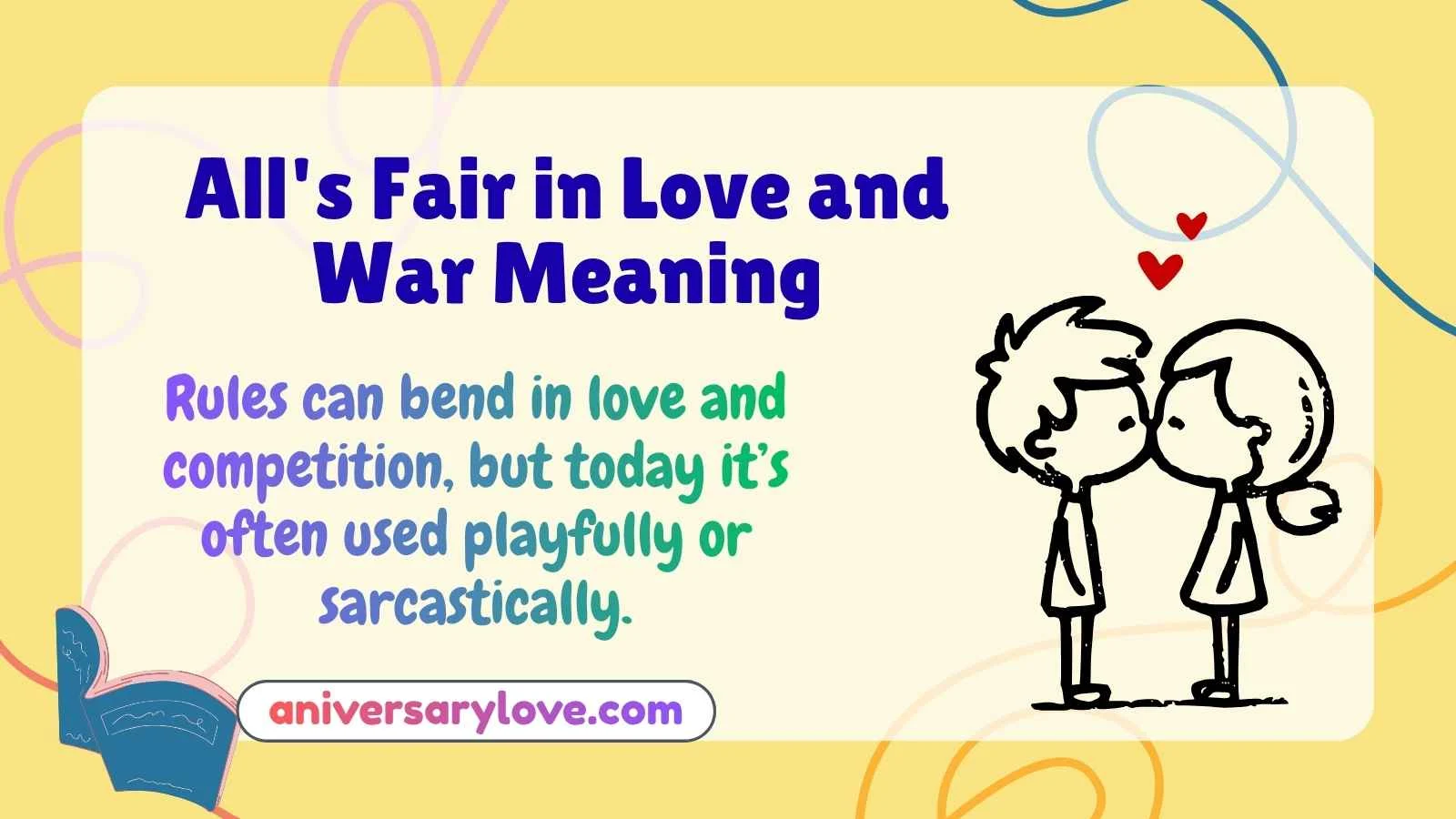 All's Fair in Love and War Meaning