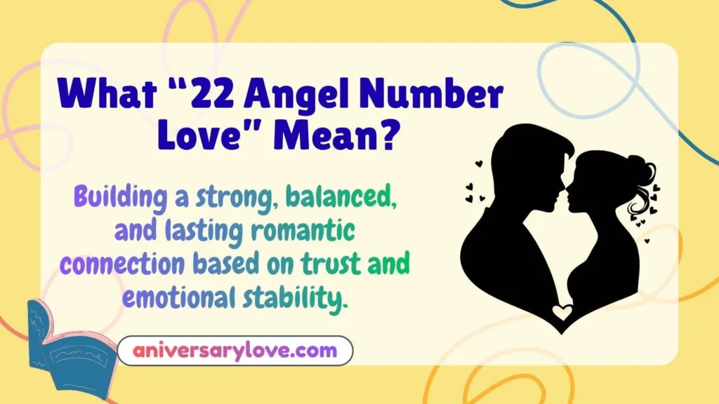 What “22 Angel Number Love” Mean?
