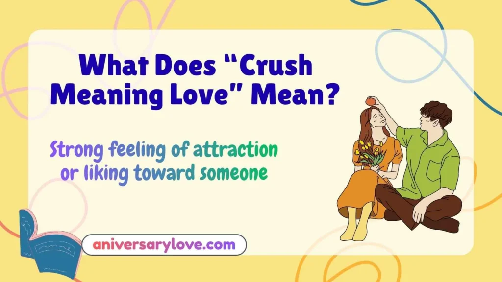 What Does “Crush Meaning Love” Mean?