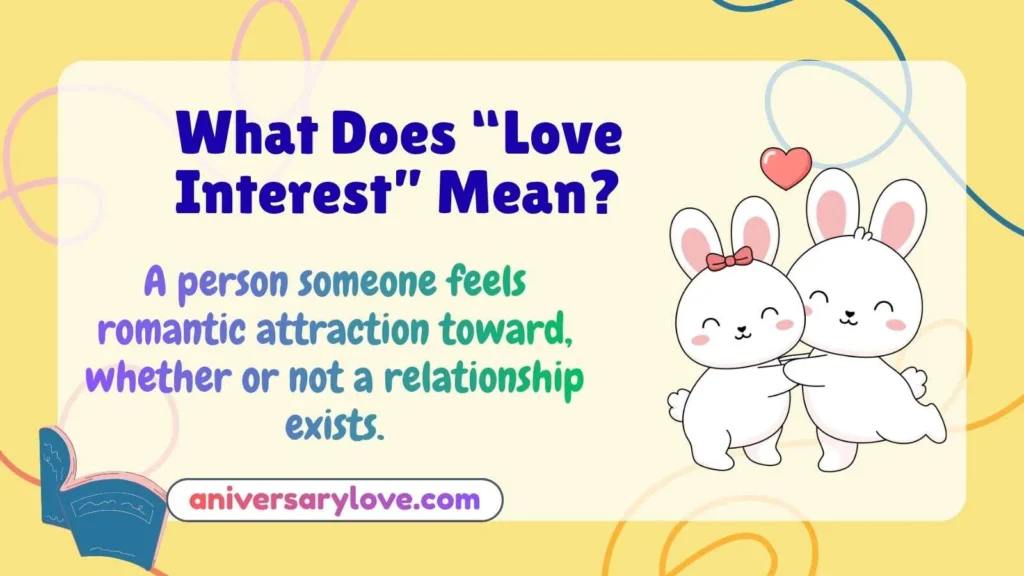 What Does “Love Interest” Mean?
